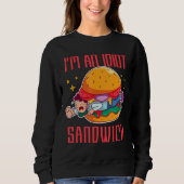 Ich bin ein Idiot Sandwich-Mischfuttersandwich Sweatshirt (Vorderseite)