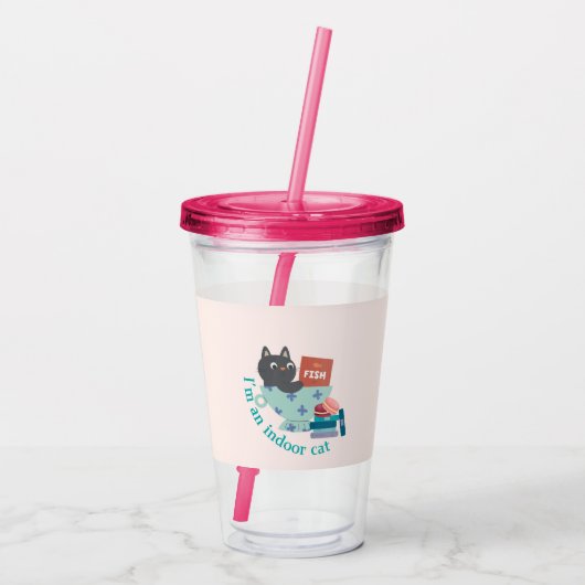 Ich bin ein Indoor-Cat-Funny Acryltrinkbecher (Rückseite)