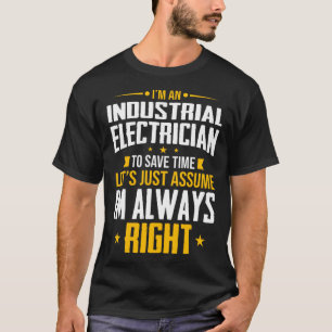 Ich bin ein Industriekenner, um Zeit nur El Retten T-Shirt