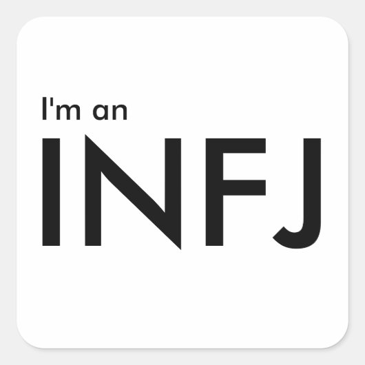 Ich bin ein INFJ - Persönlichkeitstyp Quadratischer Aufkleber (Vorderseite)