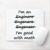 Ich bin ein Ingenieur, den ich an Mathe gut bin Mousepad (Mit Mouse)