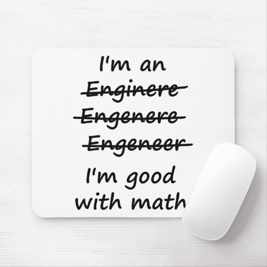 Ich bin ein Ingenieur, den ich an Mathe gut bin Mousepad (Mit Mouse)
