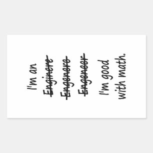 Ich bin ein Ingenieur, den ich an Mathe gut bin Rechteckiger Aufkleber