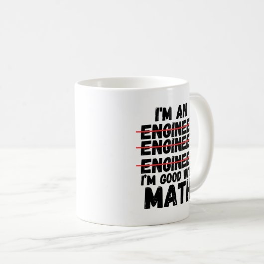 Ich bin ein Ingenieur, der gut mit Mathematik umge Kaffeetasse (VorderseiteRechts)