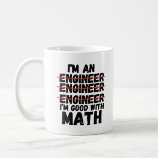 Ich bin ein Ingenieur, der gut mit Mathematik umge Kaffeetasse