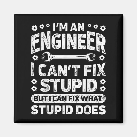 Ich bin ein Ingenieur, ich kann Stud lustig Engine Magnet (Vorne)