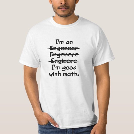 Ich bin ein Ingenieur lustiger Typo, der mit T-Shirt (Vorderseite)