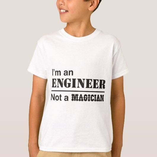 Ich bin ein Ingenieur, nicht ein Magier T-Shirt (Vorderseite)