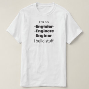 Ich bin ein Ingenieur-T - Shirt