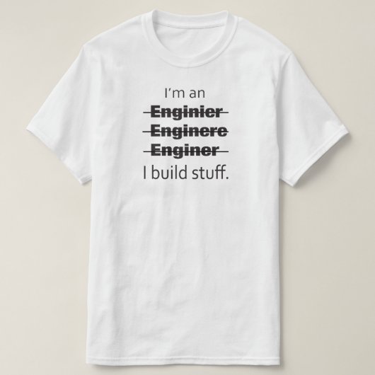 Ich bin ein Ingenieur-T - Shirt (Design vorne)