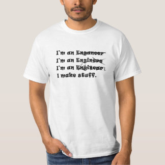 Ich bin ein Ingenieurweiß-T - Shirt