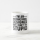 Ich bin ein Instructioner-Designer, aber ich kann Kaffeetasse (Mittel)