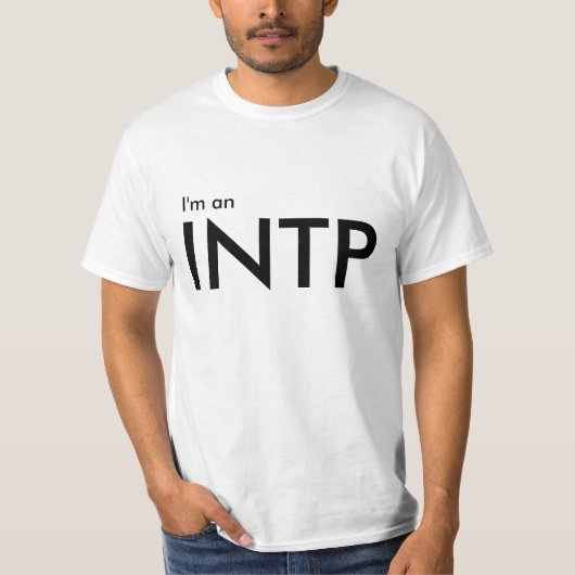 Ich bin ein INTP - Persönlichkeit Typ Weiße Hemde T-Shirt (Vorderseite)