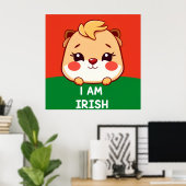 Ich bin ein irisches süßes Tier Poster (Heimbüro)