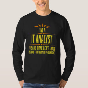 Ich bin ein IT-Analytiker T-Shirt
