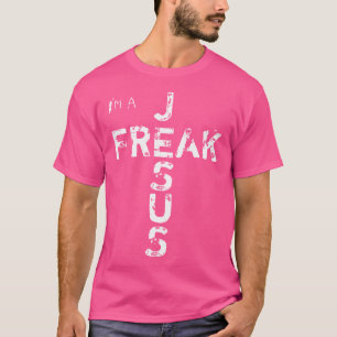 Ich bin ein Jesus Freak - Der Glaube Gottes Kreuz  T-Shirt