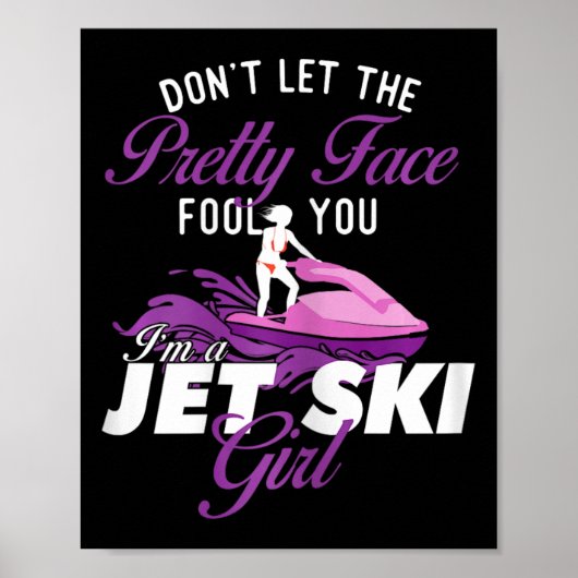 Ich bin ein Jet-Ski-Mädchen - Jet-Ski-Fahrerin Jet Poster (Vorne)