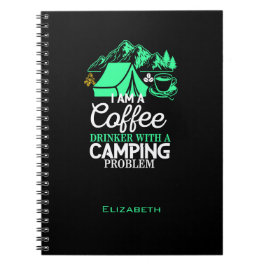 Ich bin ein Kaffeetrinker mit Camping Problem Desi Notizblock