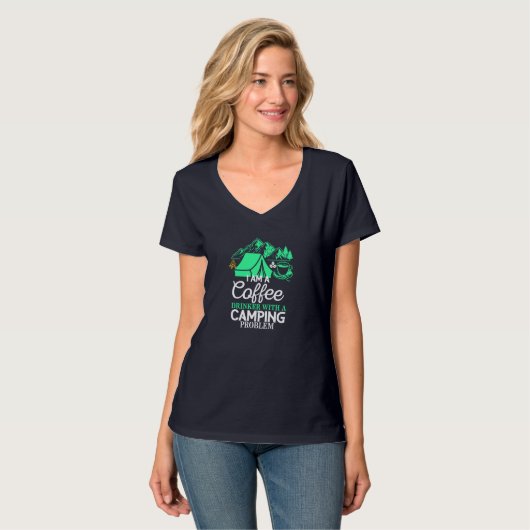 Ich bin ein Kaffeetrinker mit Camping Problem Desi T-Shirt (Vorderseite Vollansicht)