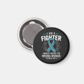 Ich bin ein Kämpfer, Krebs hat die falsche Frau ge Magnet (Vorderseite/Rückseite)