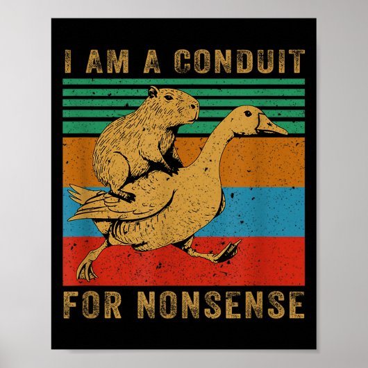 Ich bin ein Kanal für Unsinn Capybara Gans Poster (Vorne)