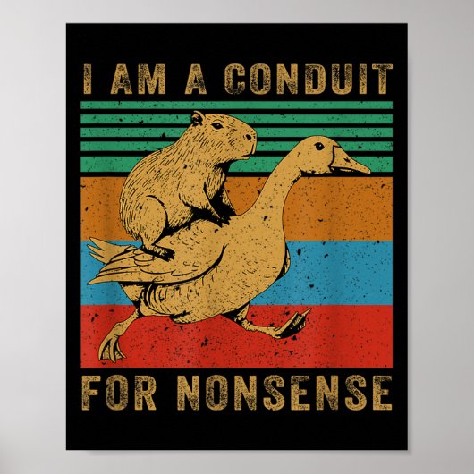 Ich bin ein Kanal für Unsinn Capybara Gans Poster (Vorne)