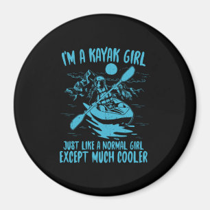 Ich bin ein Kayak-Mädchen Magnet