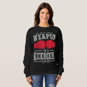 Ich bin ein Kickboxer-Experte und kämpfe mit Kickb Sweatshirt (Vorne ganz)