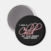 Ich bin ein Kind des höchsten Gottes - Osteen Magnet (Vorderseite/Rückseite)