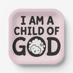 ICH BIN EIN KIND GOTTES   Christliches Babyshower- Pappteller