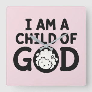 ICH BIN EIN KIND GOTTES   Christliches Geschenk zu Quadratische Wanduhr
