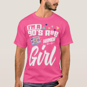 Ich bin ein Kinda-Mädchen der 90er Jahre T-Shirt