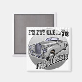 Ich bin ein klassisches Geschenk zum 70. Geburtsta Magnet (Vorderseite/Rückseite)