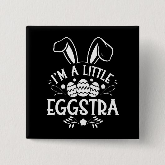 Ich bin ein kleiner Eggstra Funny Rabbit Ostersonn Button (Vorderseite)