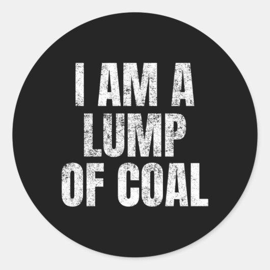 Ich bin ein Klumpen Kohle Jugend einfach Runder Aufkleber (Vorderseite)
