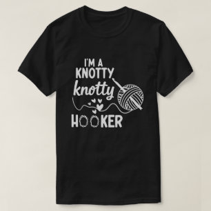 Ich bin ein Knotty Knotty Hoooker Crochet Sweatshi T-Shirt