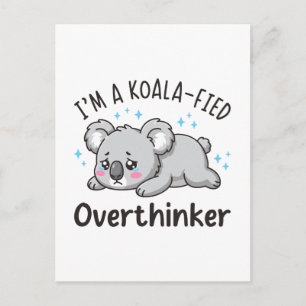 Ich bin ein Koala-isierter Überdenker - Süßer trau Postkarte