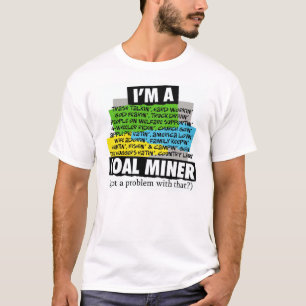 Ich bin EIN KOHLEN-BERGMANN T-Shirt