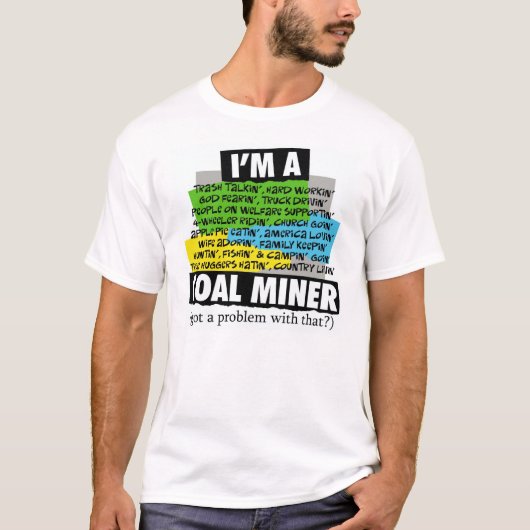 Ich bin EIN KOHLEN-BERGMANN T-Shirt (Vorderseite)