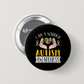 Ich bin ein Krieger-Autismus-Bewusstsein Behinderu Button (Vorne & Hinten)