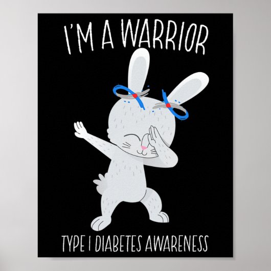 Ich bin ein Krieger Typ 1 Diabetes Bewusstsein T1d Poster (Vorne)