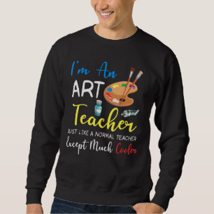 Ich bin ein Kunstlehrer, genau wie ein normaler Le Sweatshirt