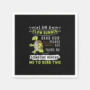 Ich bin ein langsames Läufer-Funny Turtle-Geschen Serviette