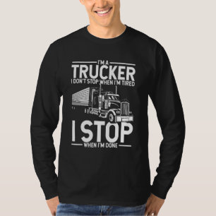 Ich bin ein Lastwagen und halte nicht auf, wenn es T-Shirt