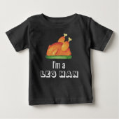 Ich bin ein Leg Man Funny 1. Erntedank Türkei Baby T-shirt (Vorderseite)
