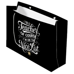 Ich bin ein Lehrer, ich stehe auf der guten Liste Große Geschenktüte