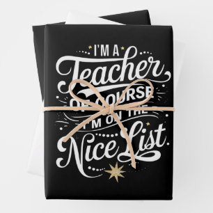 Ich bin ein Lehrer, ich stehe auf der netten Liste Geschenkpapier Set