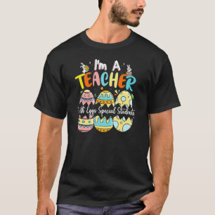 Ich bin ein Lehrer mit Eiern Spezielle Schüler Süß T-Shirt