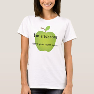 Ich bin ein Lehrer, was bin Ihr SuperPower? T-Shirt
