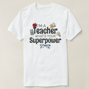 Ich bin ein Lehrer, was ist dein Superhelden-Power T-Shirt